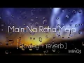 Main Na Raha Mera  new song trending ( arijit singh) 