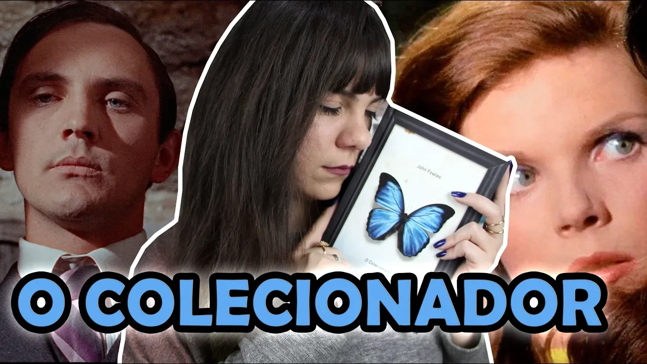 O Colecionador - John Fowles [Livro x Filme]
