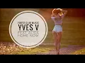 Yves V feat. Alida - Home Now
