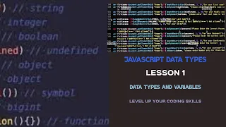 JavaScript Data Types and Variables Lesson 1