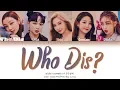 Download Lagu SECRET NUMBER (시크릿넘버) - Who Dis? [HAN|ROM|ENG Color Coded Lyrics]