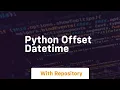 python offset datetime