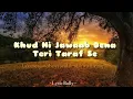 Download Lagu Lagu- Lagu India Menyentuh Hati | Lirik dan Terjemahan| Kaun Tujhe | Shayad | Channa Mereya