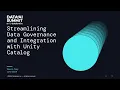Streamlining Data Governance and Integration with Unity Catalog