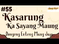 Lagu KASARUNG KA SAYANG MAUNG 55, Dongeng Enteng Mang Jaya, Carita Sunda @MangJayaOfficial