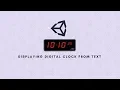 Displaying Digital Clock Unity Tutorial