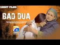 Download Lagu Bad Dua | Short Film | Ellie Zaid - Naveed Raza - Rushna Khanzada | Geo Films