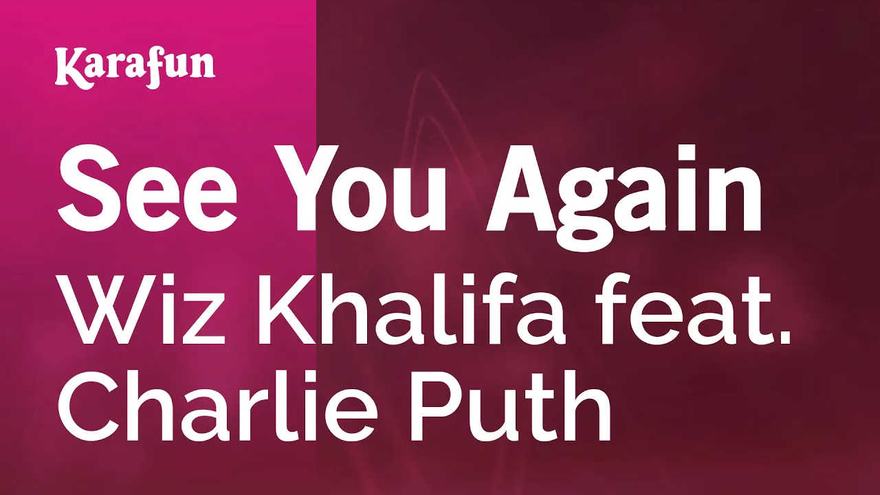 See You Again - Wiz Khalifa & Charlie Puth | Karaoke Version | KaraFun