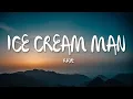 Download Lagu RAYE - Ice Cream Man. (Lyrics)