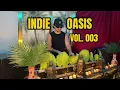Indie Oasis Sessions Vol. 003 | New Indie Dance Releases July 2026 | Brunello, Fatboy Slim + More