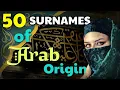 Is Your Last Name One of These You Might Have Arab Roots