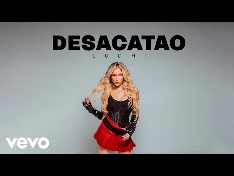 Video Thumbnail: LUCHI - Desacatao (Official Video)