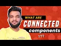 G-4 What are Connected Components