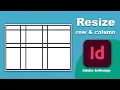 How to resize row and column in InDesign Table