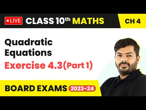 Download MP3 Quadratic Equations - Exercise 4.3 (Part 1) | Class 10 Maths Chapter 4 (LIVE)