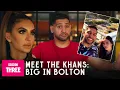 Download Lagu Meet The Khans: Big in Bolton