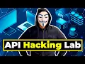 What do I need to setup an API hacking lab