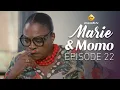 Série - Marie \u0026 Momo - Episode 22 - VOSTFR