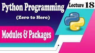 Python 18 Mastering Python Modules Packages Organizing Code Like a Pro