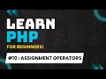 PHP Tutorial for Beginners in Hindi - PHP Assignment Operators