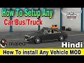 Download Lagu How To install Any Car/Bus/Truck MOD in BUSSID V.3.6 | New Latest MOD Setup \u0026 install kaise Kare