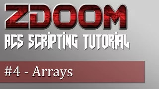 ZDoom ACS Scripting Tutorial - Arrays