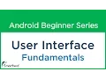 Android Tutorial For Beginners User Interface OverView