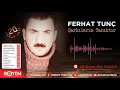 Ferhat Tunç - Bir Kanar Dağ Türküsü