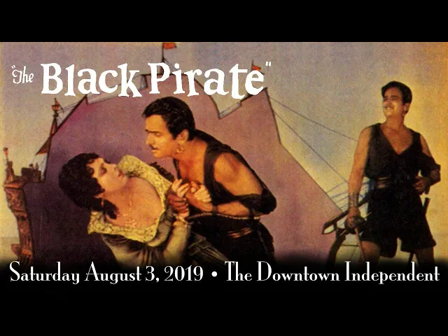 The Black Pirate - Live Score - Jack Curtis Dubowsky Ensemble - The Downtown Independent - Trailer
