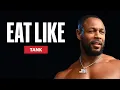 Everything R\u0026B Singer Tank Eats to Stay Jacked | Eat Like a Celebrity | Men's Health