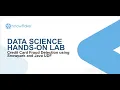 DATA SCIENCE HANDS-ON LAB - Credit Card Fraud Detection using Snowpark and Java UDF