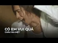 Download Lagu Có Em Vui Quá - Châu Gia Kiệt [ Video Official ]