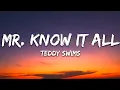 Teddy Swims - Mr Know It All