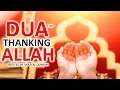 Download Lagu AMAZING DUA FOR THANKING ALLAH ᴴᴰ - THANKS TO ALLAH DAILY