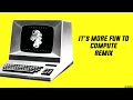 Download Lagu Kraftwerk - It's More Fun To Compute (Protoxy REMIX)