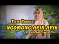 NGOMONG APIK APIK – COVER BY: TITIS RAHASTI