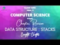 OneShot Data Structure Class 12 Chapter Revision Stacks CBSE Computer Science 12 Code Vinu
