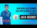 Mastering Java Scanner Take Input Print in Just 5 Minutes