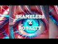 Download Lagu shameless x royalty | tiktok version