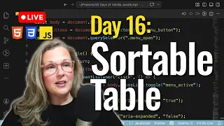 Build a Sortable Accessible Table w vanilla JS No Frameworks Day 16