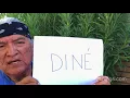 Wally Explains Dine and What it means for traditional Navajo People