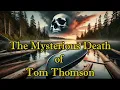 THE MYSTERIOUS DEATH OF CANADIAN ARTIST TOM THOMSON