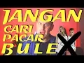 Download Lagu Jangan cari pacar bule! [Yen Bule Gila]