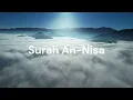 Download Lagu Surah An-Nisa. Sheik Hani Ar-Rifai