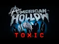 AMERICAN HOLLOW - TOXIC