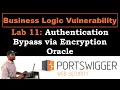 Business Logic 11 Authentication Bypass via Encryption Oracle