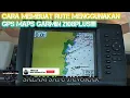 Download Lagu CARA MEMBUAT RUTE PELAYARAN DI GPS GARMIN 2108plus!!!