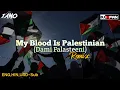 Download Lagu My Blood is Palestinian (Dami Falasteeni) | Remix | Dj Irfan | Eng,Hin,Urd-Sub | Palestine | IAMO