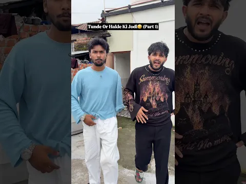 Tunde or Hakle ki jodi🤣🤣