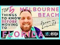 Top 5 Things To Know BEFORE Moving to Melbourne Beach Florida As Told by a LOCAL